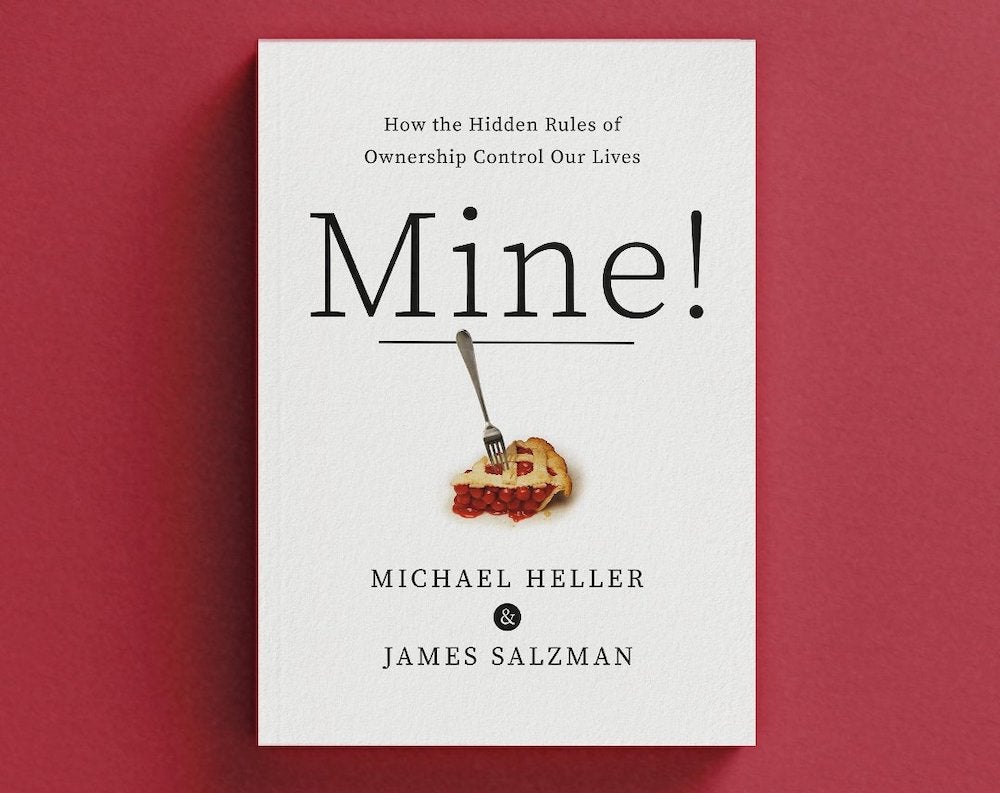 Book cover of Mine!: How the Hidden Rules of Ownership Control Our Lives