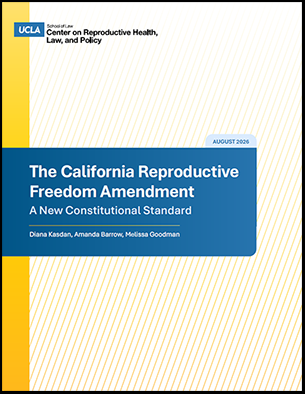 California’s Reproductive Freedom Amendment - Report Cover