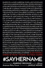 Book cover of #SayHerName: Black Women’s Stories of Police Violence and Public Silence