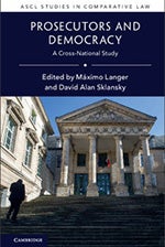 Máximo Langer: Prosecutors and Democracy