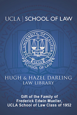 UCLA Law Library digital bookplate for the Gift of the Family of Frederick Edwin Mueller, UCLA School of Law Class of 1952