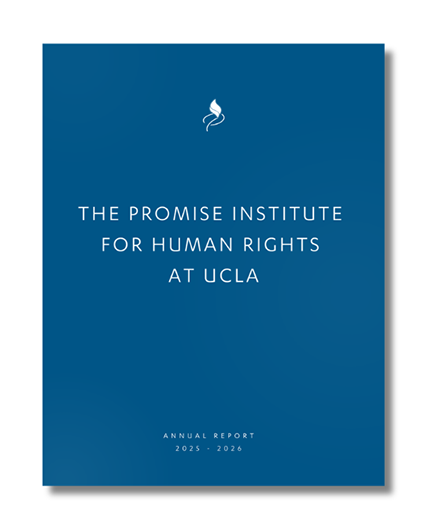 Cover of the Promise Institute for Human Rights Annual Report, 2025-2026