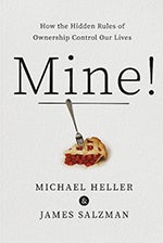 Book cover: Mine!: How the Hidden Rules of Ownership Change Our Lives
